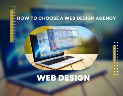 How to Choose a Web Design Agency
