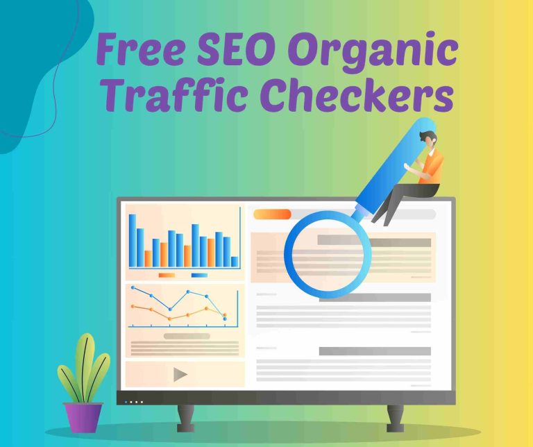 Free SEO Organic Traffic Checkers
