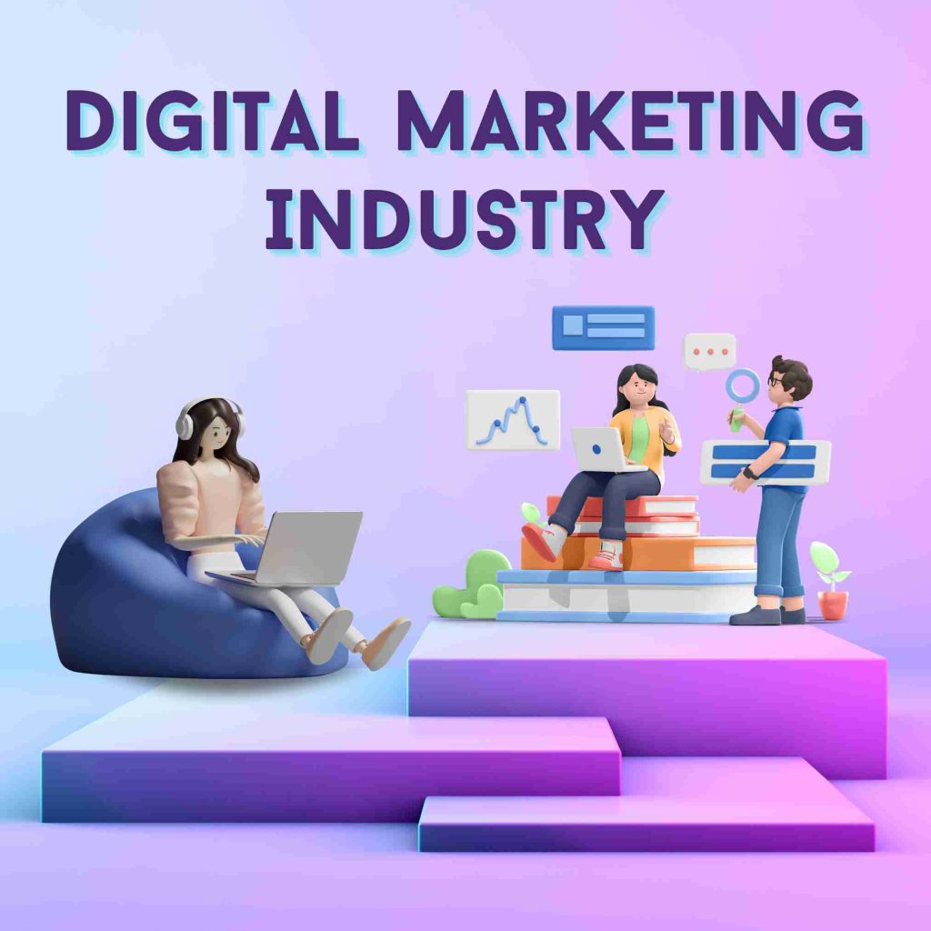 Digital Marketing Industry