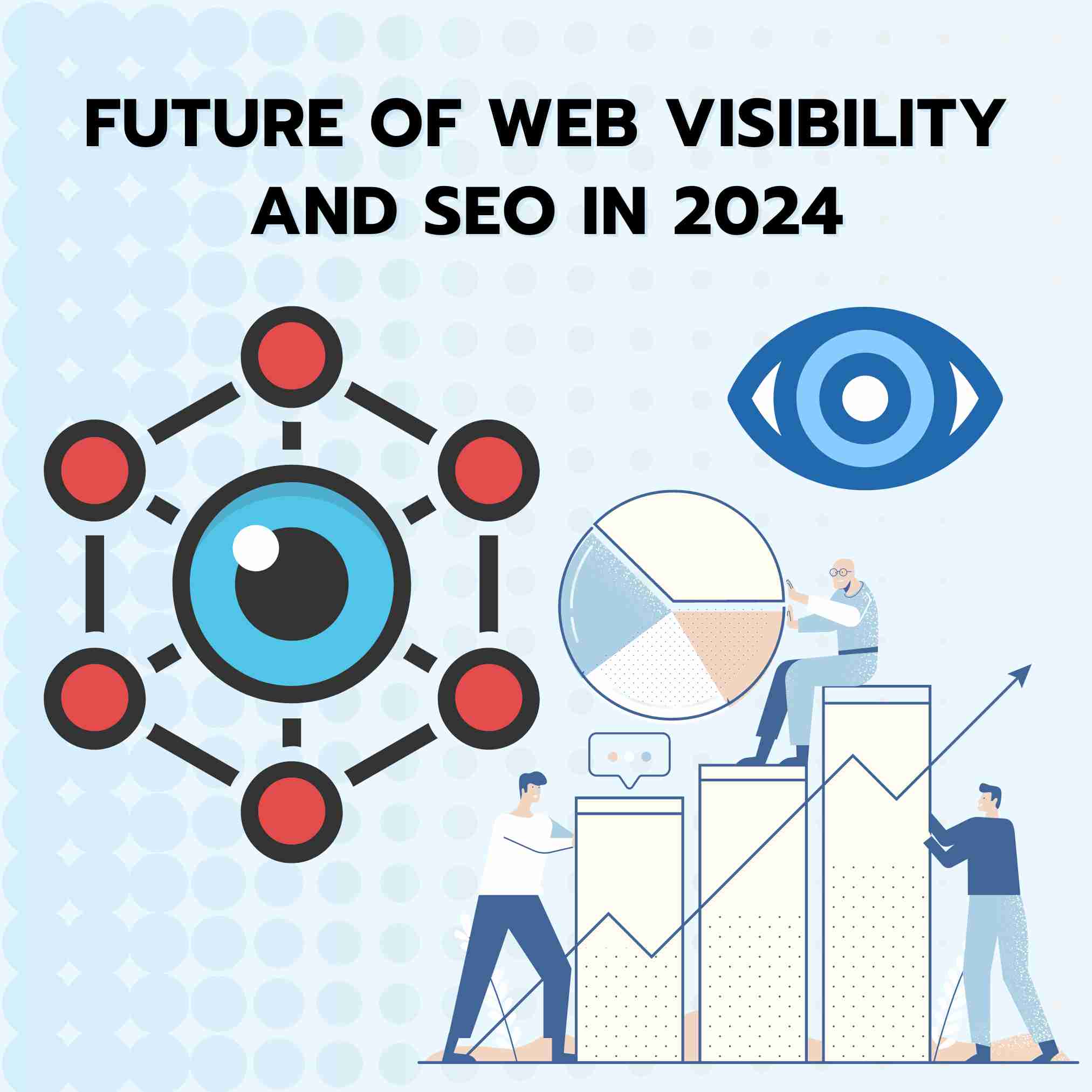 Web Visibility and SEO in 2024