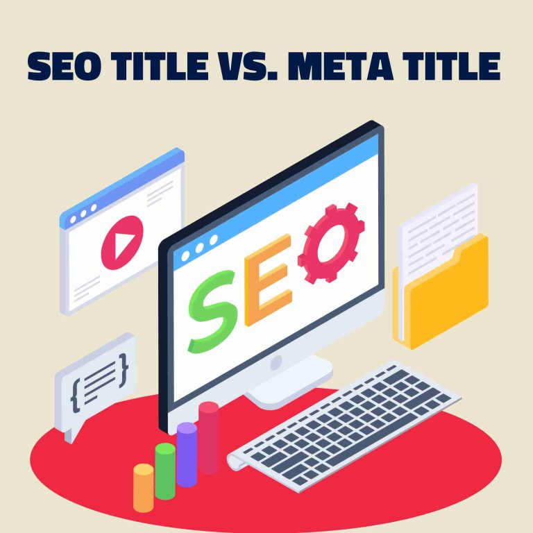 SEO Title vs. Meta Title