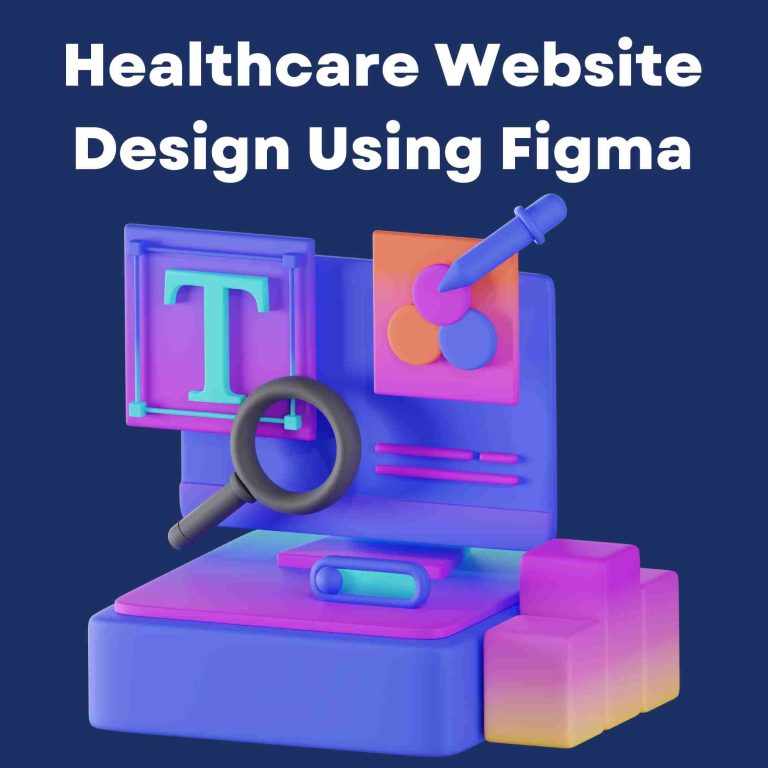 Healthcare Website Design Using Figma
