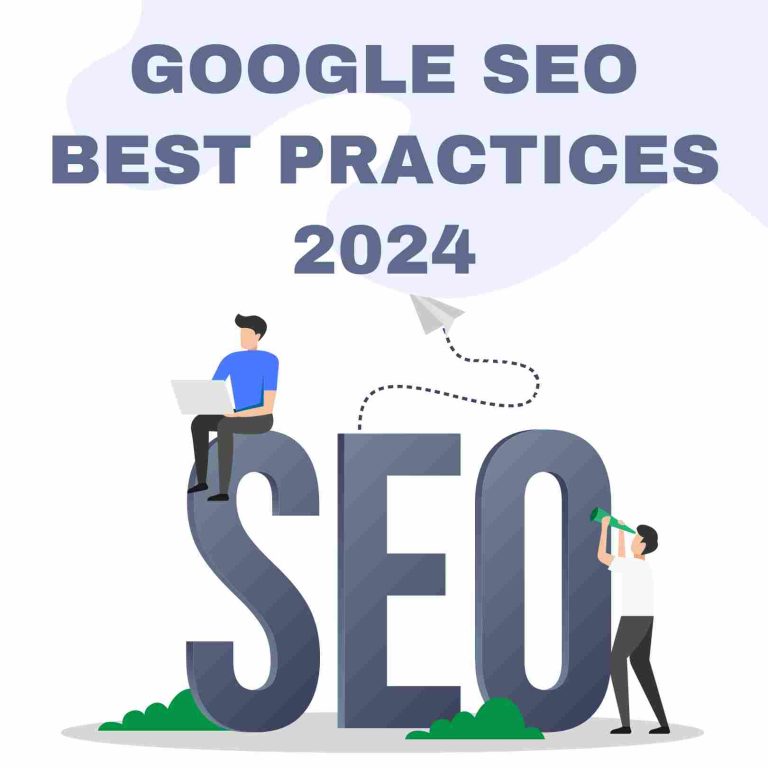 Google SEO Best Practices 2024
