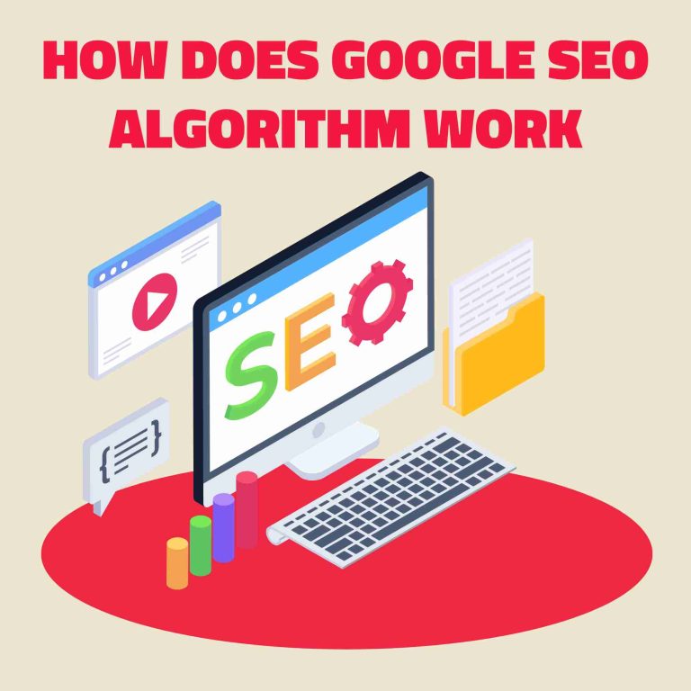 How Does Google SEO Algorithm Work