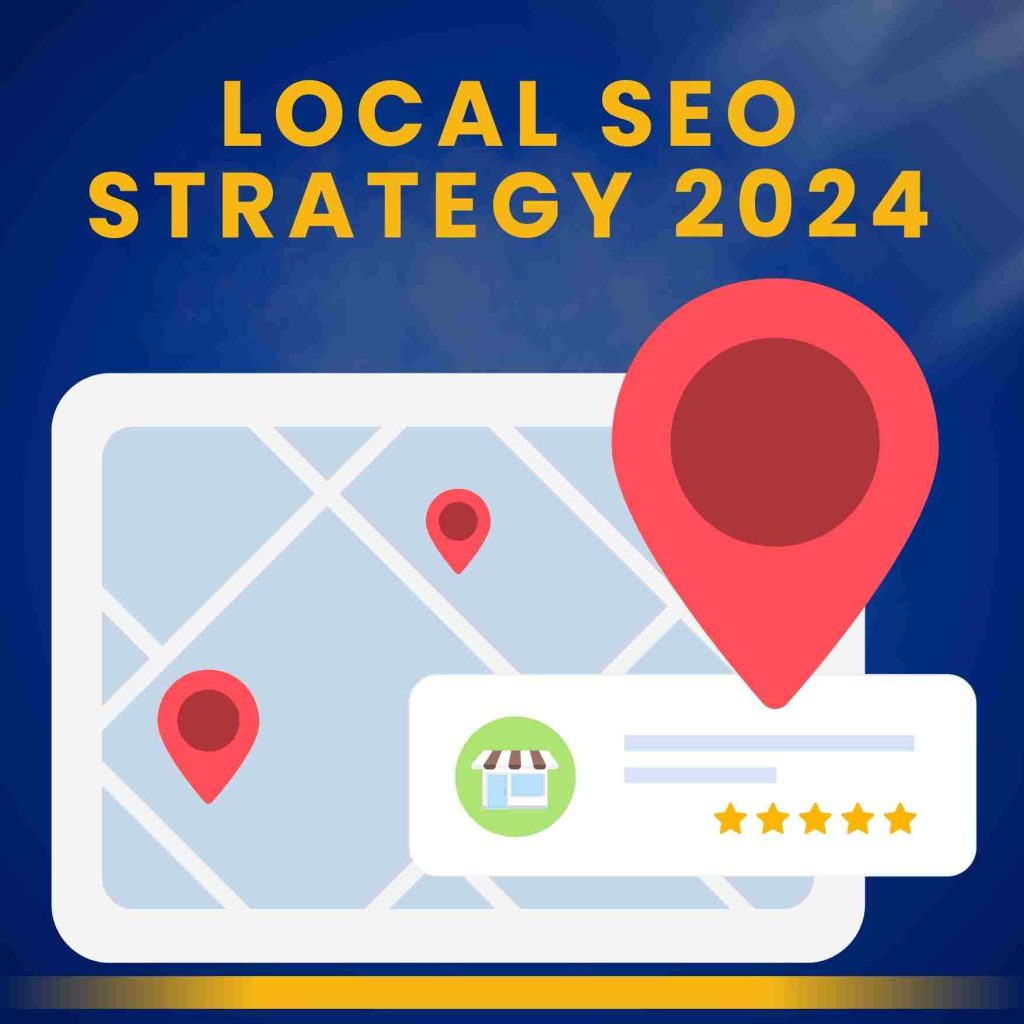 local seo strategy 2024